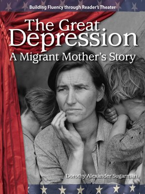 cover image of The Great Depression: A Migrant Mother's Story